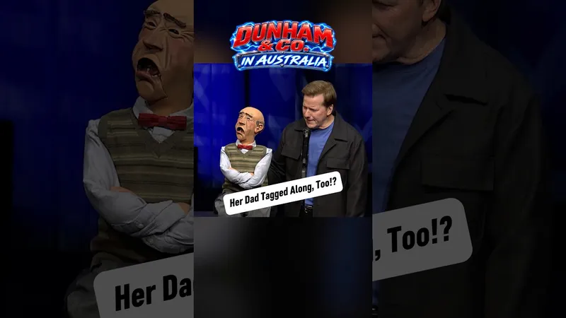 Her Dad Tagged Along, Too!? | JEFF DUNHAM